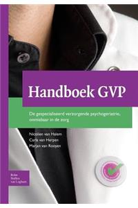 Handboek Gvp: de Gespecialiseerd Verzorgende Psychogeriatrie, Onmisbaar in de Zorg