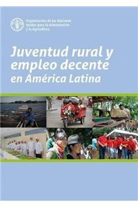 Juventud rural y empleo decente en America Latina