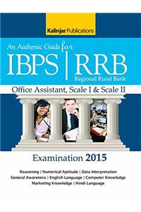 An Authentic Guide for IBPS|RRRB Resional Rural Bank Examination 2015