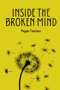 Inside The Broken Mind