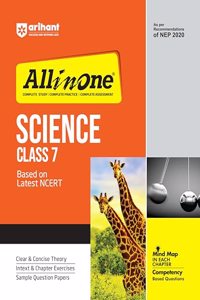 Arihant All In One Science Class 7 Based On Latest NCERT For CBSE Exams 2025 | Mind map in each chapter | Clear & Concise Theory | Intext & Chapter Exercises | Sample Question Papers