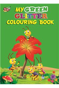 My Green Glitter Colouring Book