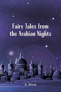 Fairy Tales from the Arabian Nights