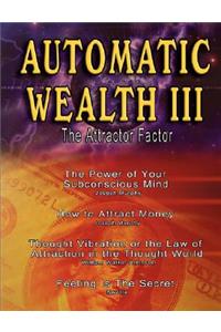 Automatic Wealth III