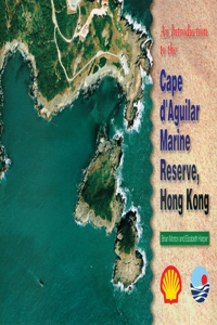 Introduction to the Cape d'Aguilar Marine Reserve, Hong Kong