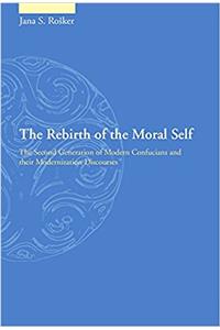 The Rebirth of the Moral Self