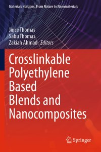Crosslinkable Polyethylene Based Blends and Nanocomposites