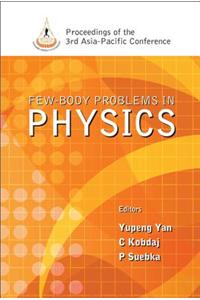 Few-Body Problems in Physics