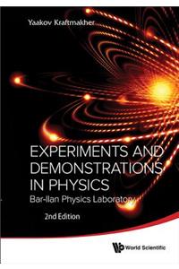 Experiments And Demonstrations In Physics: Bar-ilan Physics Laboratory (2nd Edition)