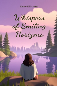 Whispers of Smiling Horizons
