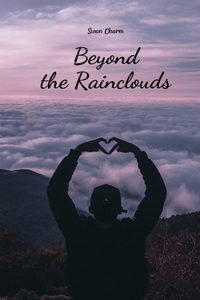 Beyond the Rainclouds