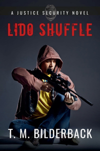 Lido Shuffle - A Justice Security Novel