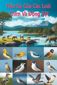 Tiểu Sử Của Các Loài Chim Và Động Vật