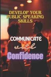 Communicate with Confidence