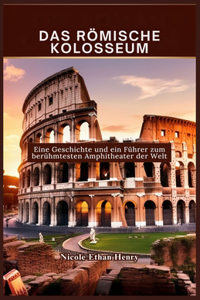 Das Römische Kolosseum