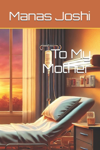 To My Mother