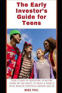 Early Investor's Guide for Teens