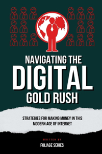 Navigating The Digital Gold Rush