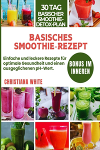 Basisches Smoothie-Rezept