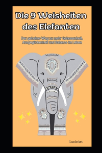 Die 9 Weisheiten des Elefanten