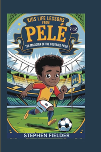 Kids Life Lessons from Pelé