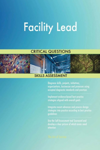 Facility Lead Critical Questions Skills Assessment