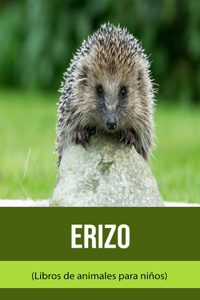 Erizo (Libros de animales para niños)