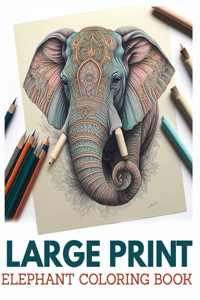 Large Print Elephant Coloring Book For Adults