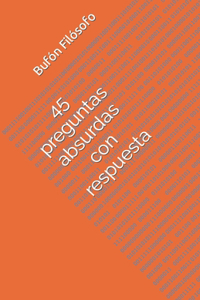45 preguntas absurdas con respuesta