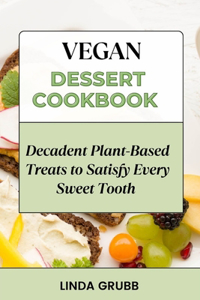 Vegan Dessert Cookbook