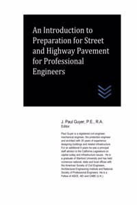 Introduction to Preparation for Street and Highway Pavement for Professional Engineers