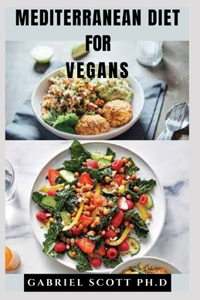 Mediterranean Diet for Vegans