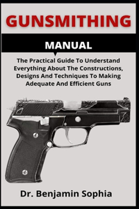 Gunsmithing Manual