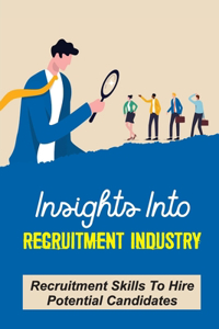 Insights Into Recruitment Industry