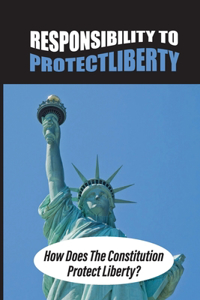 Responsibility To Protect Liberty