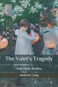The Valet's Tragedy