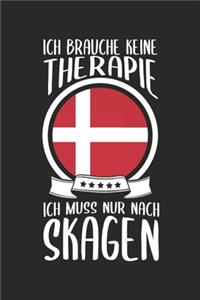 Ich Brauche Keine Therapie Ich Muss Nur Nach Skagen