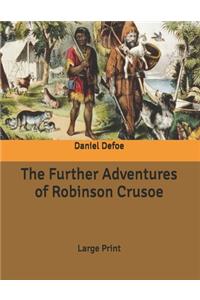 The Further Adventures of Robinson Crusoe