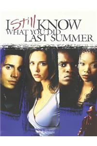 I Still Know What You Did Last Summer