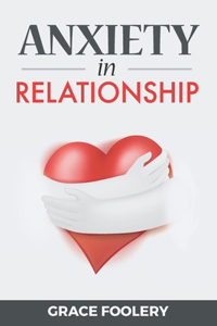Anxiety in Relationship