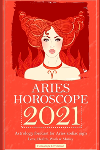 Aries Horoscope 2021