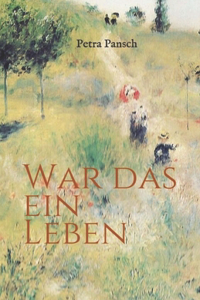War das ein Leben