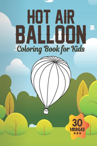 Hot Air Balloon Coloring Book for Kids