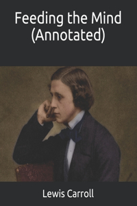 Feeding the Mind (Annotated)