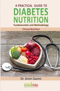 A practical guide to diabetes nutrition