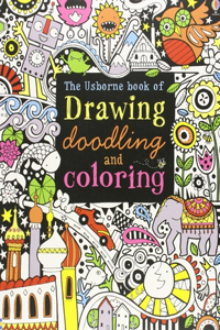 The Usborne Book of Drawing, Doodling and Coloring