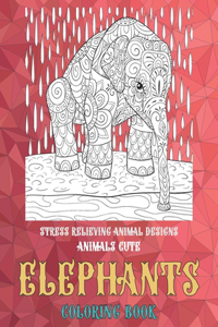 Coloring Book Animals Cute - Stress Relieving Animal Designs - Elephants