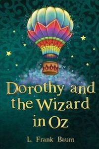 Dorothy and the Wizard in Oz Annotated