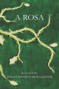 A Rosa
