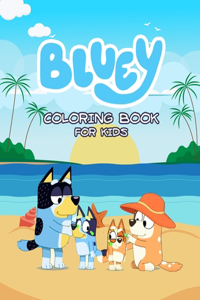 Bluey Coloring Book for kids